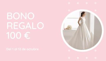 Bono de regalo de 100 euros con tu vestido de novia